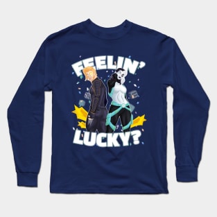 Feelin' Lucky? Long Sleeve T-Shirt